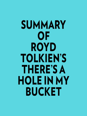 cover image of Summary of Royd Tolkien's There's a Hole In My Bucket